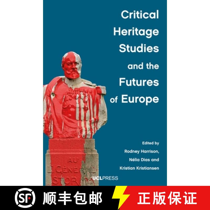 【2-3周达】Critical Heritage Studies and the Futures of Europe [9781800083943]