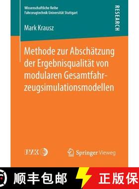 【3-4周达】Methode zur Abschätzung der Ergebnisqualität von modularen Gesamtfahrzeugsimulationsmode... [9783658165468]