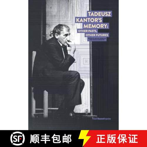 【3-4周达】Tadeusz Kantor's Memory: Other pasts, other futures [9781910203064]