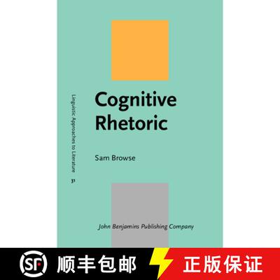 【3-4周达】Cognitive Rhetoric.The cognitive poetics of political discourse. [9789027201546]