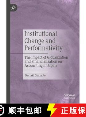 【3-4周达】Institutional Change and Performativity: The Impact of Globalization and Financialization ... [9783031533921]