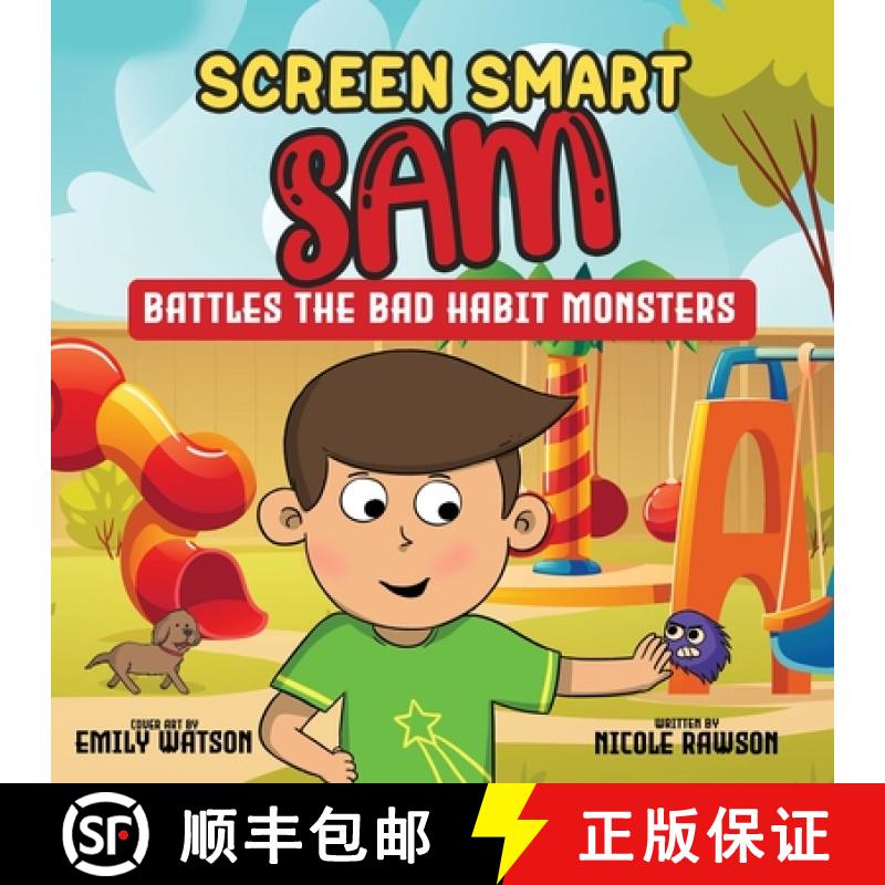 【3-4周达】Screen Smart Sam: Battles the Bad Habit Monsters [9781662907319]