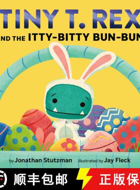 【3-4周达】Tiny T. Rex and the Itty-Bitty Bun-Bun : An Easter and Springtime Story [9781797233246]
