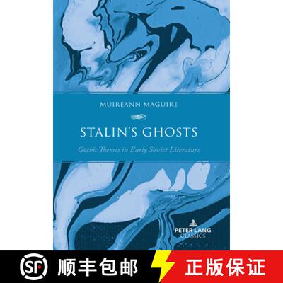 【3-4周达】Stalin's Ghosts : Gothic Themes in Early Soviet Literature [9781803742205]