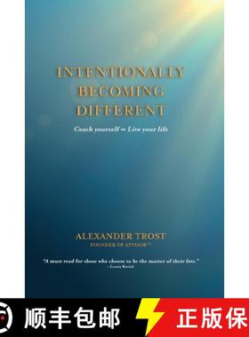 预订 Intentionally Becoming Different: Coach yourself ∞ Live your life [9781912680214]