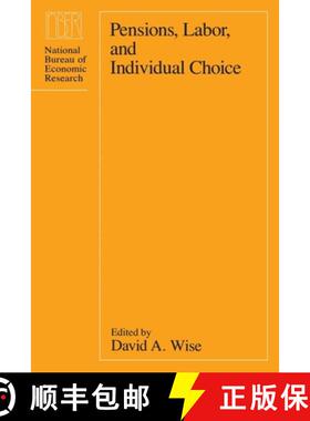 预订 精装 Pensions, Labor, and Individual Choice [9780226902937]