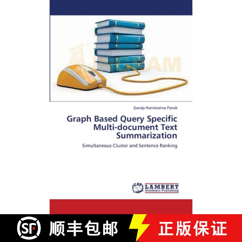 预订 Graph Based Query Specific Multi-document Text Summarization [9783659636608]