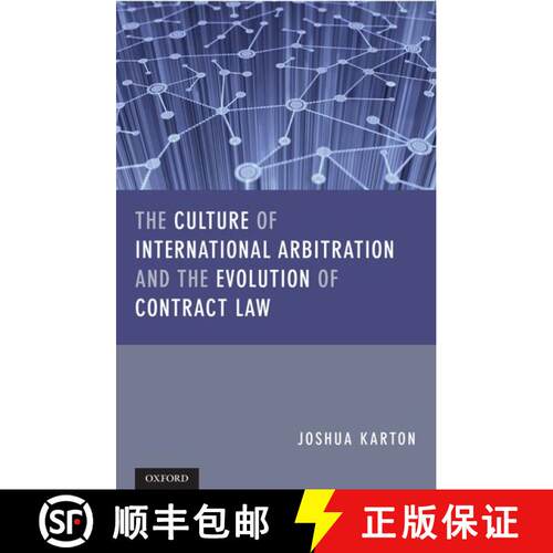 【3-4周达】精装 The Culture of International Arbitration and The Evolution of Contract Law [9780199658008]