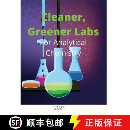 【3-4周达】Cleaner, Greener Labs for Analytical Chemistry 2021 [9781667187631]