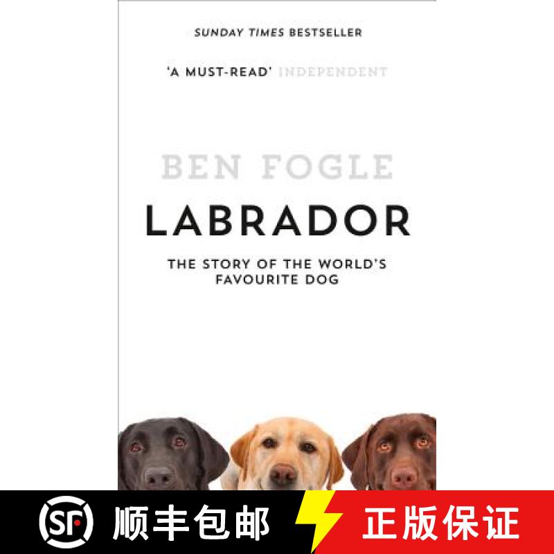 【3-4周达】Labrador: The Story of the World’s Favourite Dog [9780007549023]