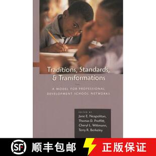 and 9780820472508 Professional Traditions Standards Development Transformations Networks 预订 Model School for