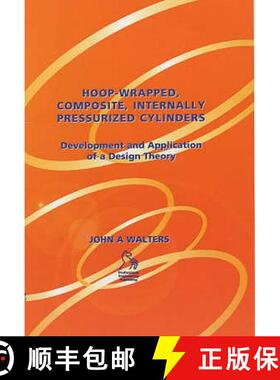 【3-4周达】Hoop-Wrapped, Composite, Internally Pressurized Cylinders Development And Application Of A... [9781860584251]