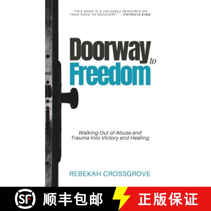 【2-3周达】Doorway to Freedom: Walking Out of Abuse and Trauma into Victory and Healing [9781961557260]