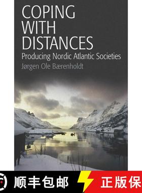 【3-4周达】Coping with Distances: Producing Nordic Atlantic Societies [9781845452902]