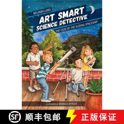 【3-4周达】Art Smart, Science Detective: The Case of the Sliding Spaceship [9781611179354]