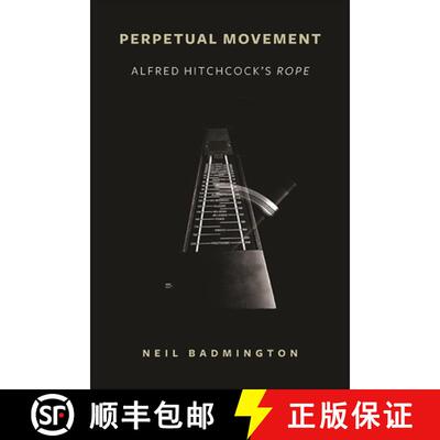 【3-4周达】Perpetual Movement : Alfred Hitchcock's Rope [9781438484150]
