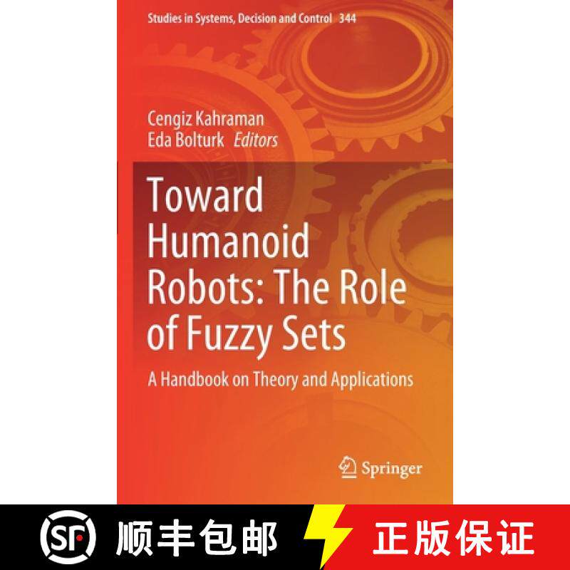 【3-4周达】Toward Humanoid Robots: The Role of Fuzzy Sets : A Handbook on Theory and Applications [9783030671655]