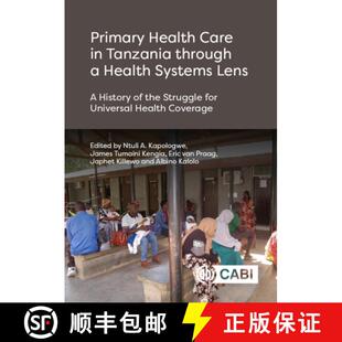【3-4周达】Primary Health Care in Tanzania Through a Health Systems Lens: A History of the Struggle f... [9781800623316]