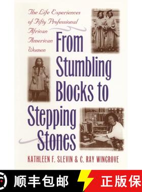 【3-4周达】From Stumbling Blocks to Stepping Stones: The Life Experiences of Fifty Professional Afric... [9780814781005]