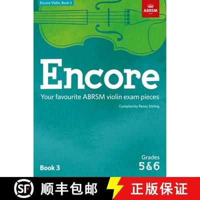 预订 Encore Violin, Book 3, Grades 5 & 6: Your favourite ABRSM violin exam pieces [9781848499379]