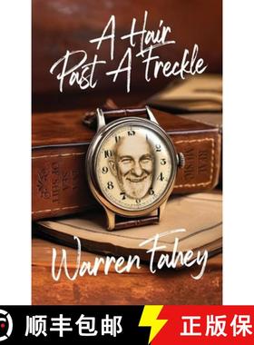 【3-4周达】A Hair Past A Freckle: A Larrikin Life in Folklore, Music & Mayhem [9780645372441]