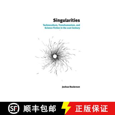 【3-4周达】精装 Singularities, Volume 45: Technoculture, Transhumanism, and Science Fiction in the 21... [9781846319723]
