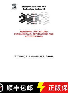 【3-4周达】Membrane Contactors: Fundamentals, Applications and Potentialities: Volume 11 [9780444522030]