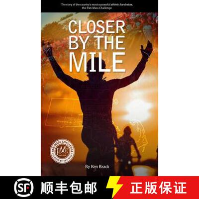 【3-4周达】Closer By The Mile: The story of the country's most successful athletic fundraiser, the Pa... [9780615708720]