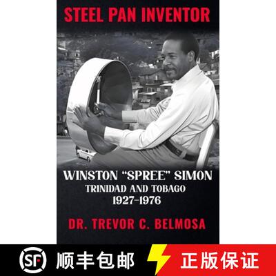 【3-4周达】Steel Pan Inventor: WINSTON SPREE SIMON Trinidad & Tobago 1927-1976 [9798349338373]