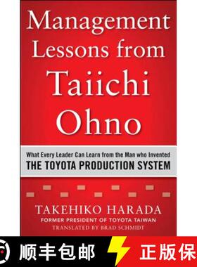 【3-4周达】Management Lessons from Taiichi Ohno: What Every Leader Can Learn from the Man Who Invente... [9780071849739]