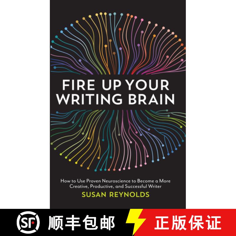 【2-3周达】Fire Up Your Writing Brain: How to Use Proven Neuroscience to Become a More Creative, Prod... [9781599639147]
