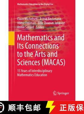 【3-4周达】Mathematics and Its Connections to the Arts and Sciences (MACAS): 15 Years of Interdiscipl... [9783031105173]