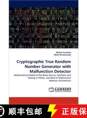 预订 Cryptographic True Random Number Generator with Malfunction Detector [9783844319415]