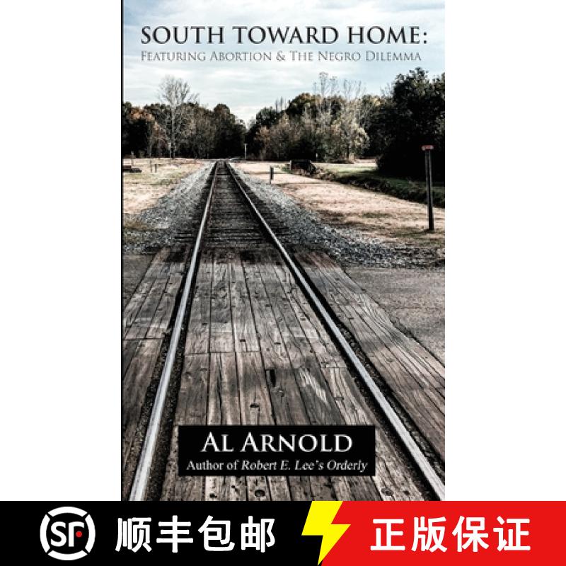 预订 South Toward Home: Featuring Abortion & The Negro Dilemma [9780578790671]