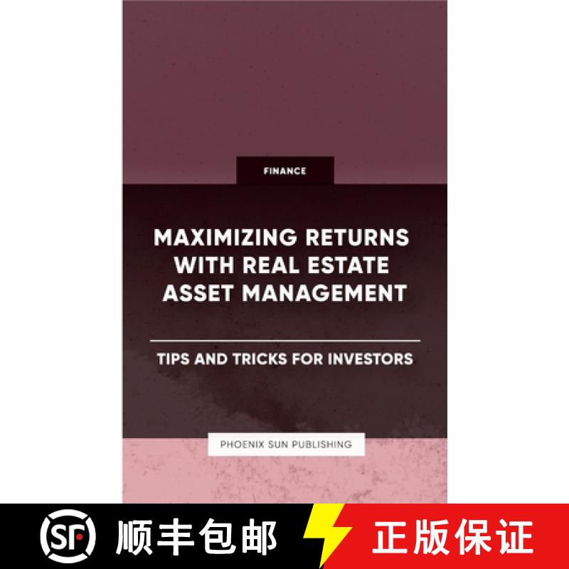 【2-3周达】Maximizing Returns with Real Estate Asset Management - Tips and Tricks for Investors [9781446642771]