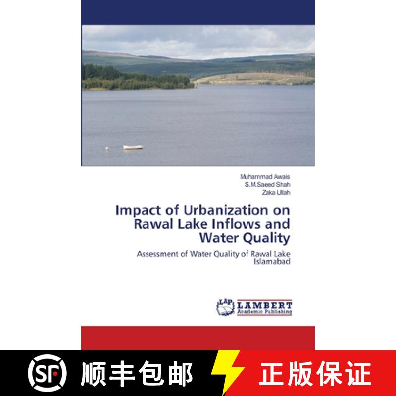 预订 Impact of Urbanization on Rawal Lake Inflows and Water Quality [9783659125157]