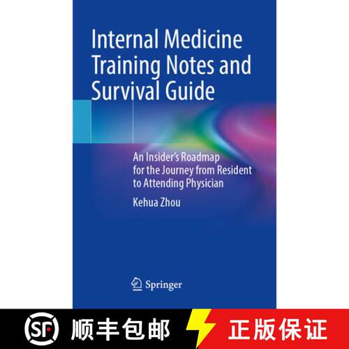 【3-4周达】Internal Medicine Training Notes and Survival Guide: An Insider’s Roadmap for the Journey... [9781071640418]