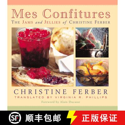 【3-4周达】Mes Confitures: The Jams and Jellies of Christine Ferber [9780870136290]