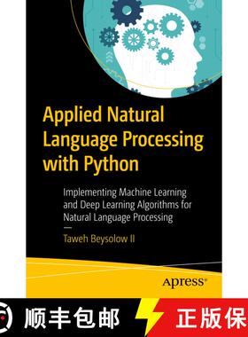 【3-4周达】Applied Natural Language Processing with Python : Implementing Machine Learning and Deep L... [9781484237328]