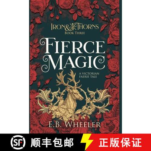 【3-4周达】精装 Fierce Magic: A Victorian Faerie Tale [9781960033147]