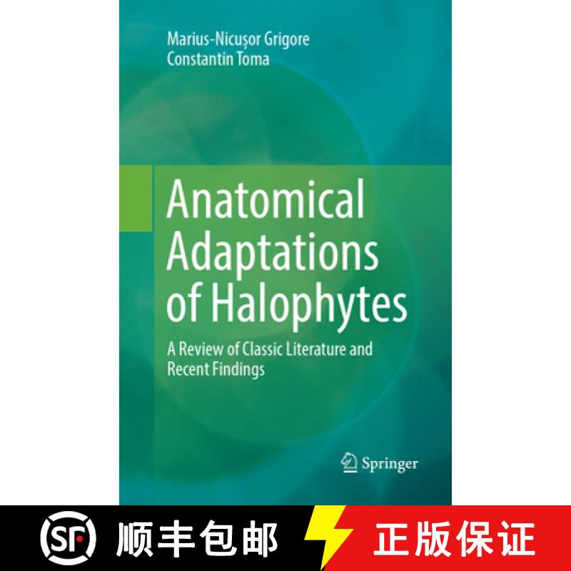 【3-4周达】Anatomical Adaptations of Halophytes: A Review of Classic Literature and Recent Findings [9783319882536]