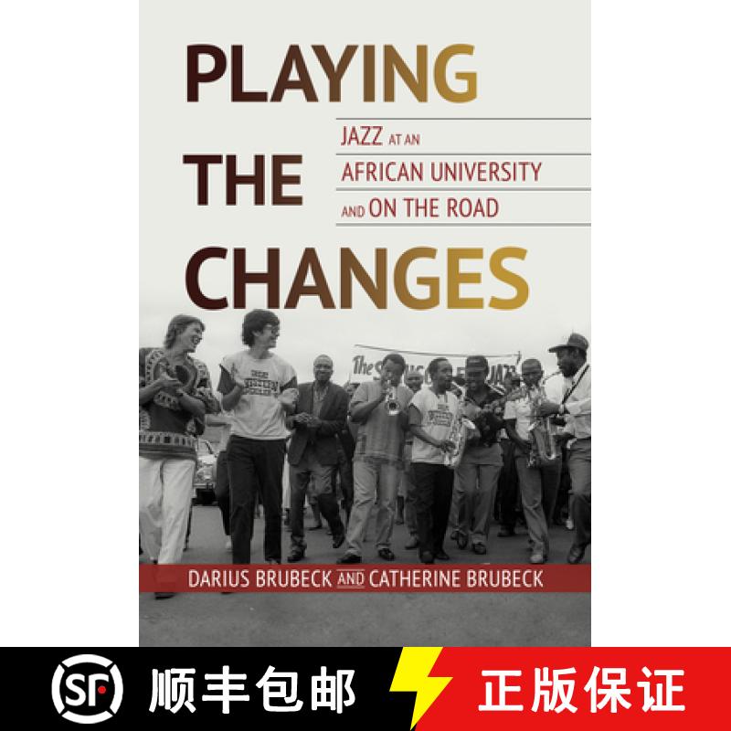 【3-4周达】Playing the Changes: Jazz at an African University and on the Road [9780252088261]