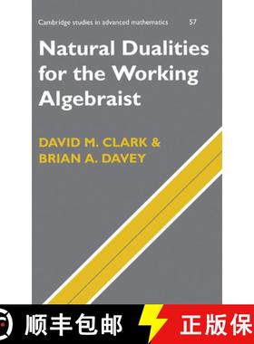 【3-4周达】Natural Dualities for the Working Algebraist: - Natural Dualities for the Working Algebraist [9780521454155]