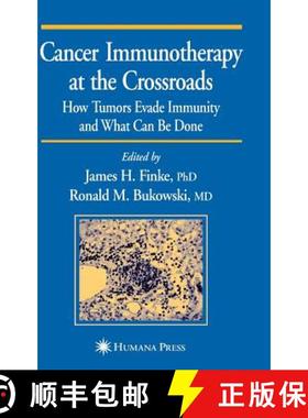 【3-4周达】Cancer Immunotherapy at the Crossroads: How Tumors Evade Immunity and What Can Be Done [9781588291837]