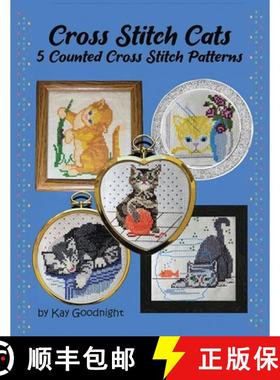 预订 Cross Stitch Cats: 5 Counted Cross Stitch Patterns [9781958494080]