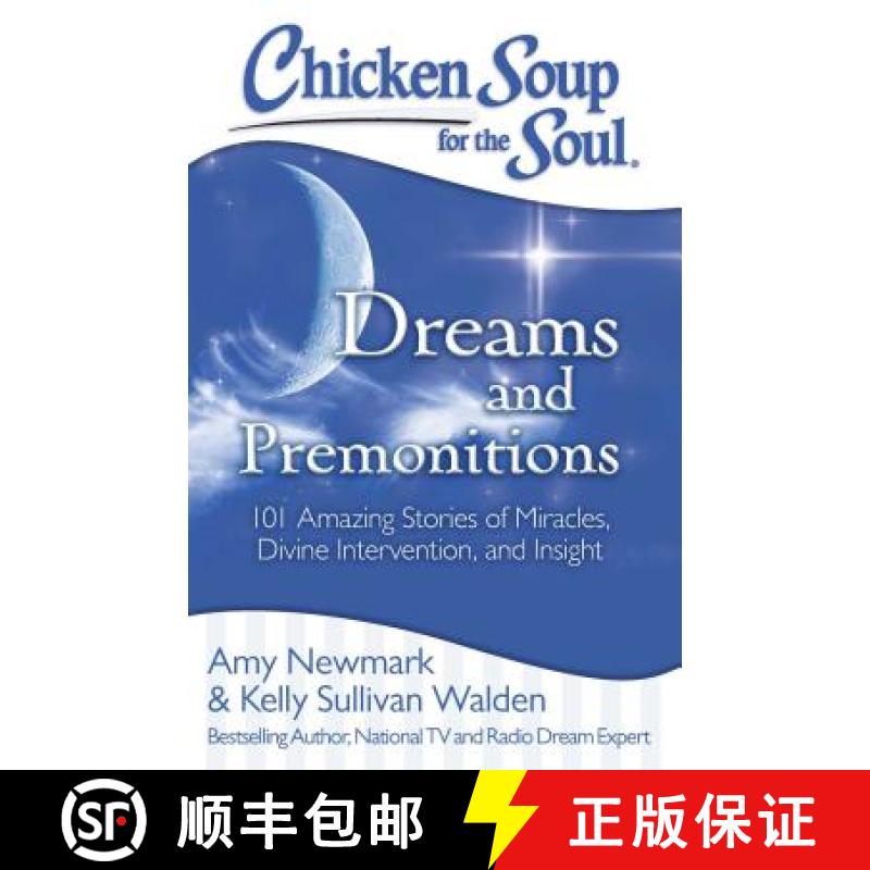 【3-4周达】Chicken Soup for the Soul: Dreams and Premonitions: 101 Amazing Stories of Miracles, Divin... [9781611599503]