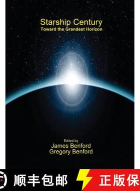 预订 Starship Century: Toward the Grandest Horizon [9781939051295]