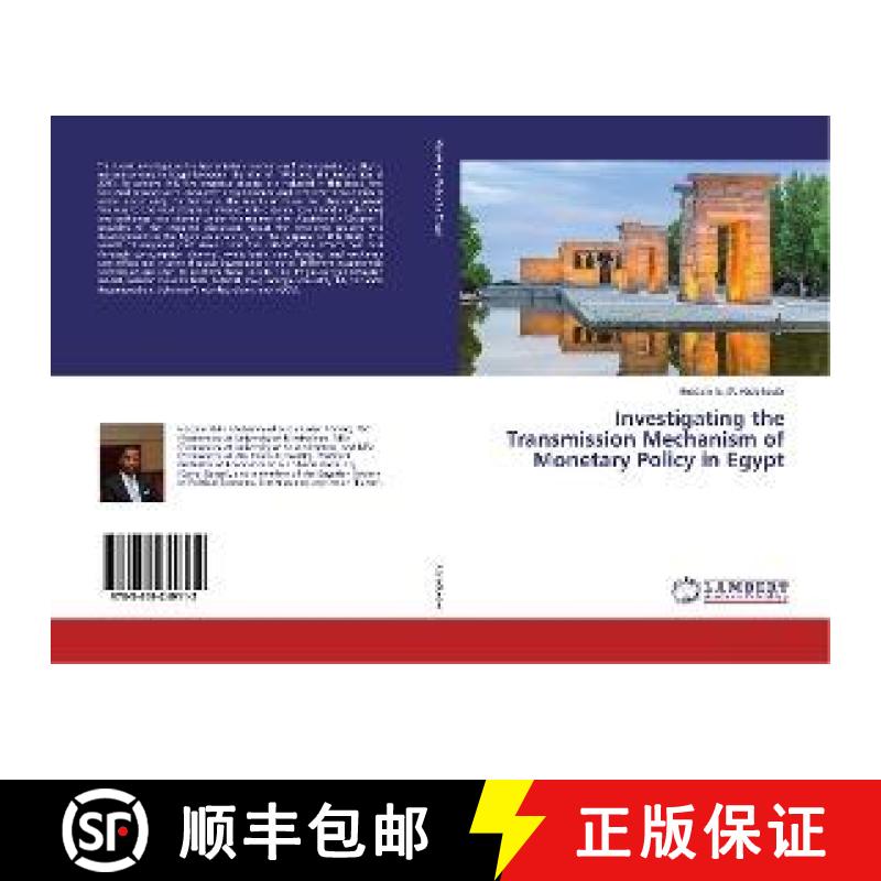 预订 Investigating the Transmission Mechanism of Monetary Policy in Egypt [9783659249112]