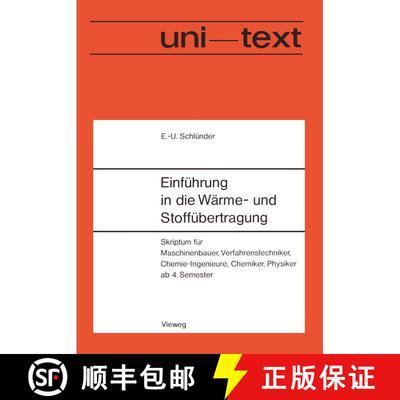 【3-4周达】Einführung in die Wärme- und Stoffübertragung : Skriptum für Maschinenbauer, Verfahren... [9783528133146]