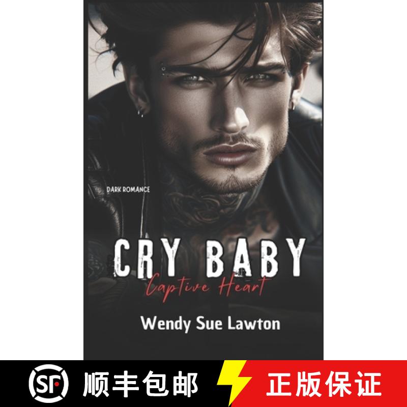 【3-4周达】Cry baby - Captive Heart: dark romance - (modified version of the book cover) [9782493246400]